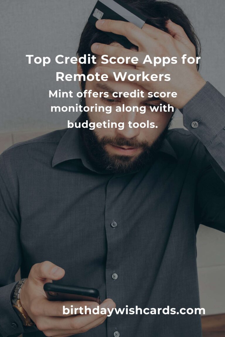 Top Credit Score Apps for Remote Workers to Optimize Financial Health