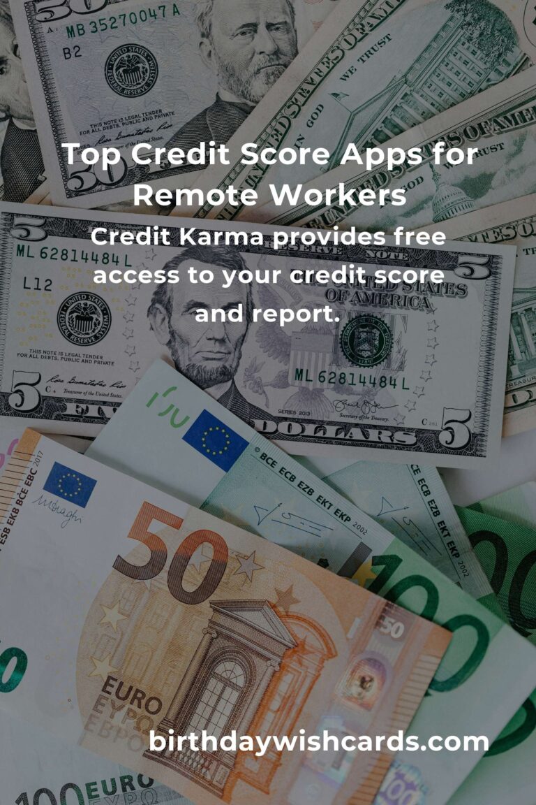 Top Credit Score Apps for Remote Workers to Optimize Financial Health