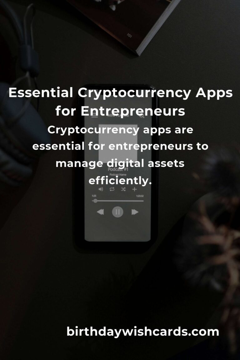Top Cryptocurrency Apps Every Entrepreneur Should Consider