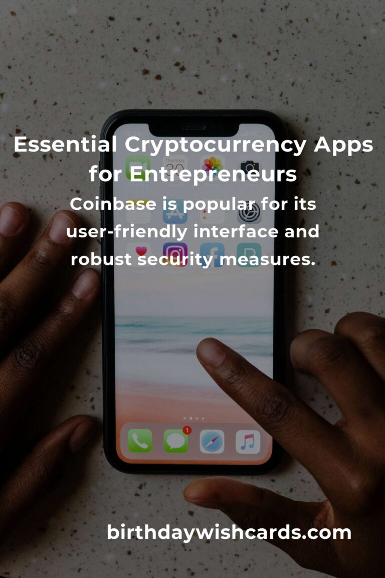 Top Cryptocurrency Apps Every Entrepreneur Should Consider