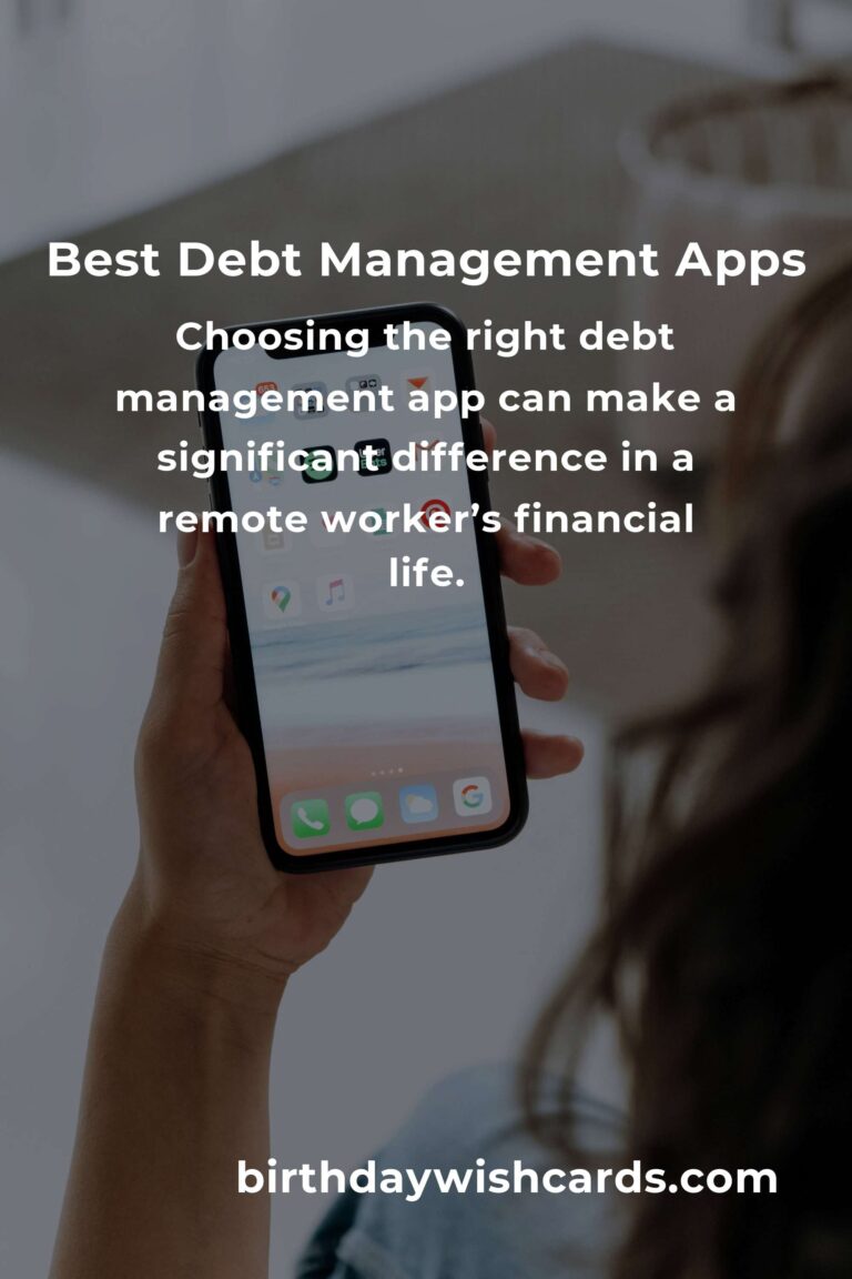Top Debt Management Apps for Remote Workers: Stay on Track Financially