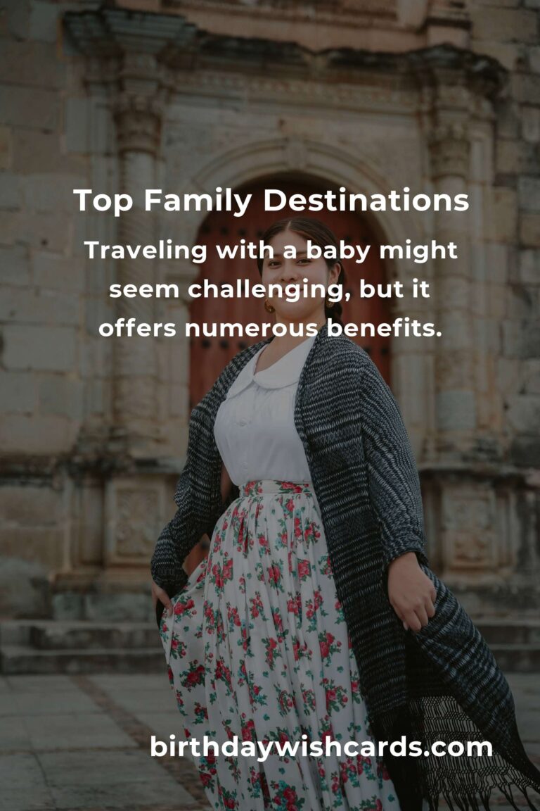 Top Family Destinations for New Parents in 2025