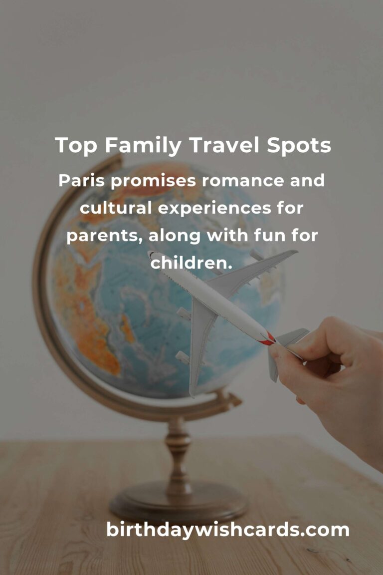 Top Family Destinations for Parents in 2025: Exploring the Best Places for Unforgettable Memories