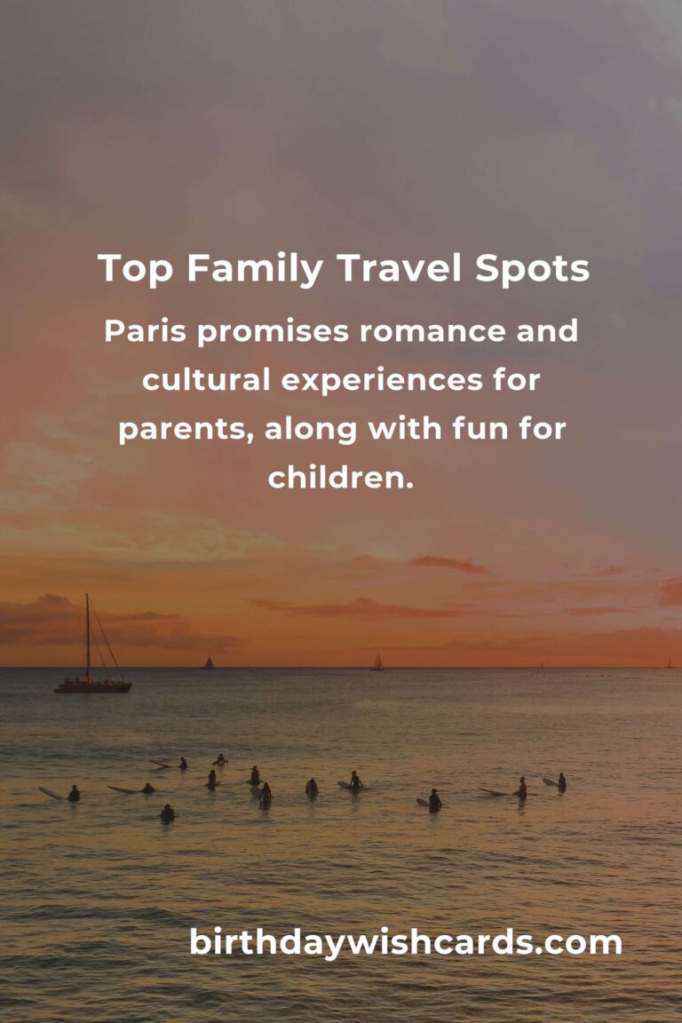 Top Family Destinations for Parents in 2025: Exploring the Best Places for Unforgettable Memories