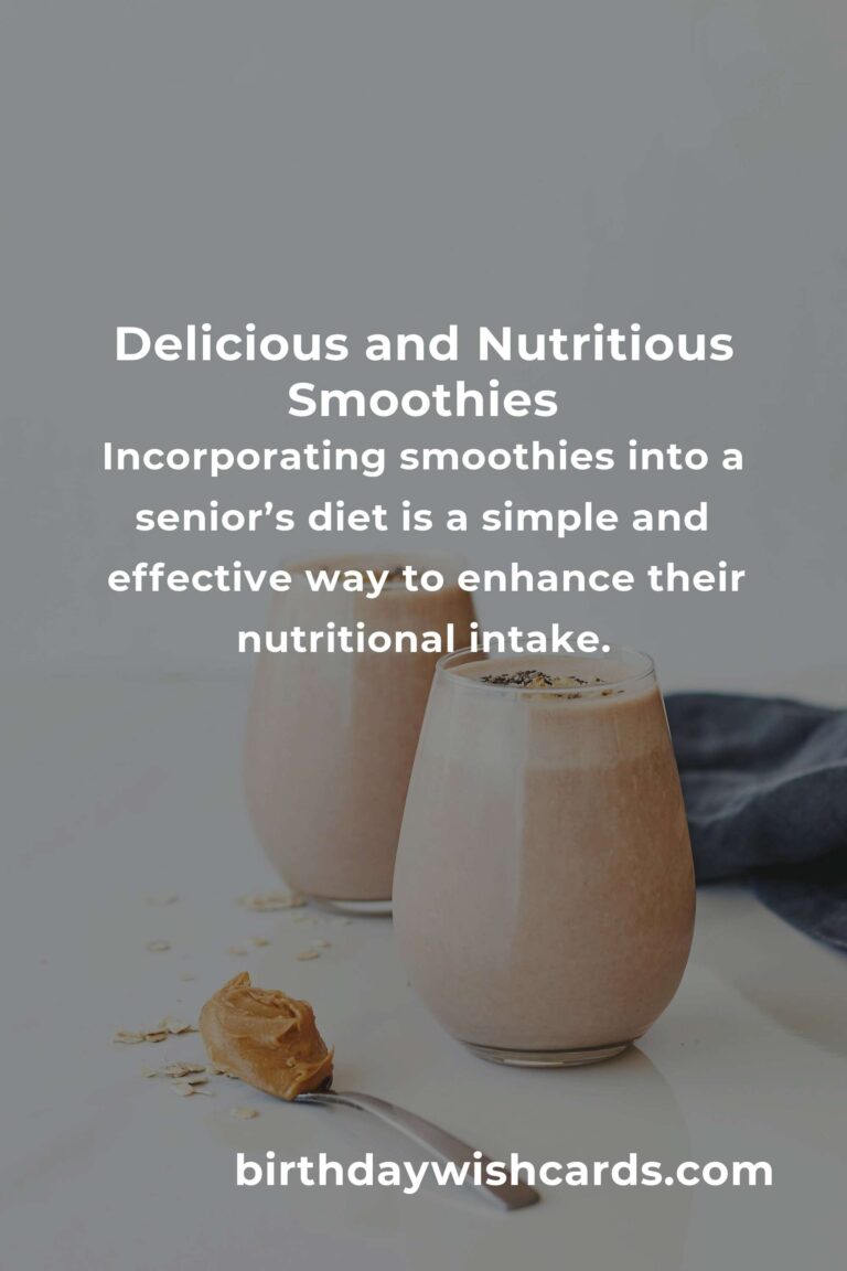 Top Healthy Smoothie Recipes for Seniors: Boosting Nutrition and Vitality