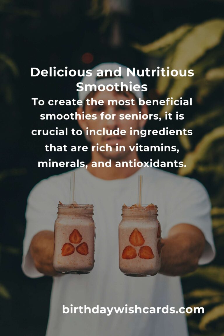 Top Healthy Smoothie Recipes for Seniors: Boosting Nutrition and Vitality