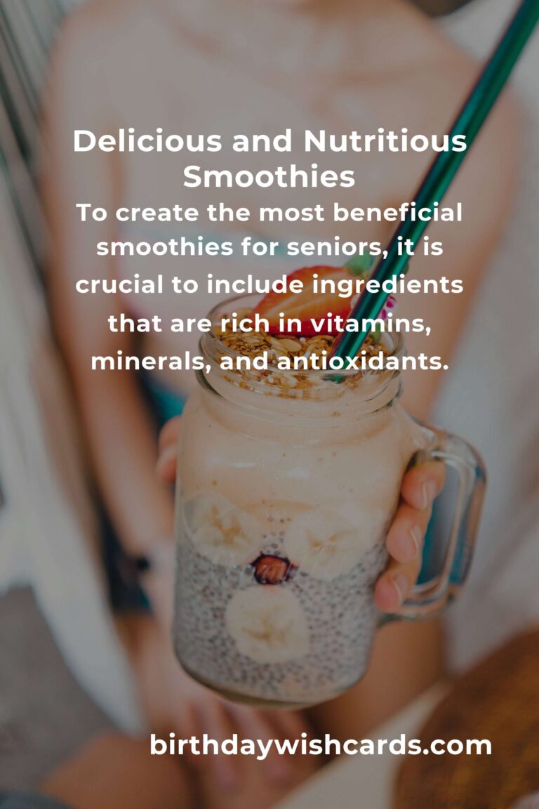 Top Healthy Smoothie Recipes for Seniors: Boosting Nutrition and Vitality