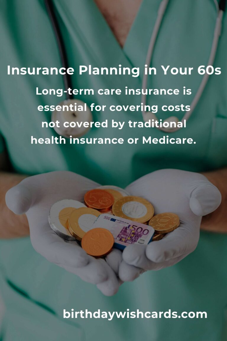 Top Insurance Planning Mistakes to Avoid in Your 60s