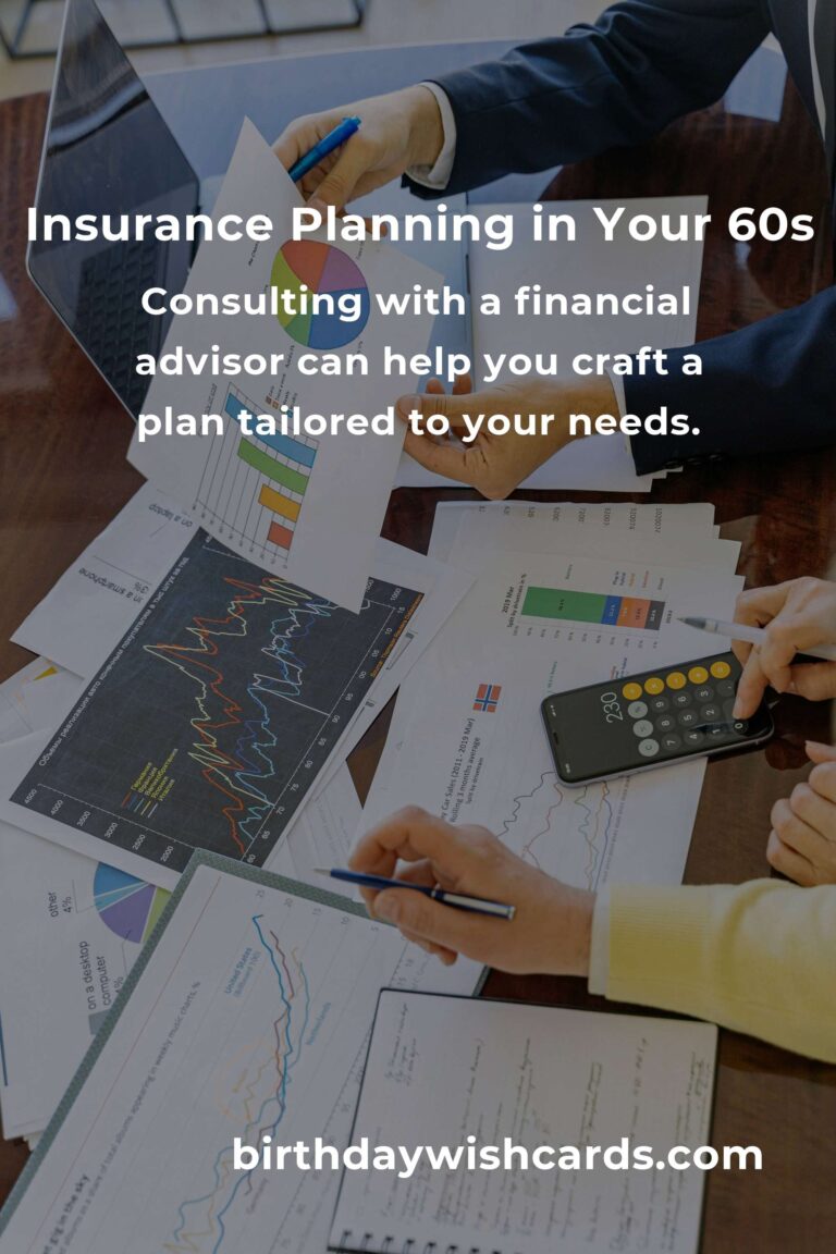 Top Insurance Planning Mistakes to Avoid in Your 60s