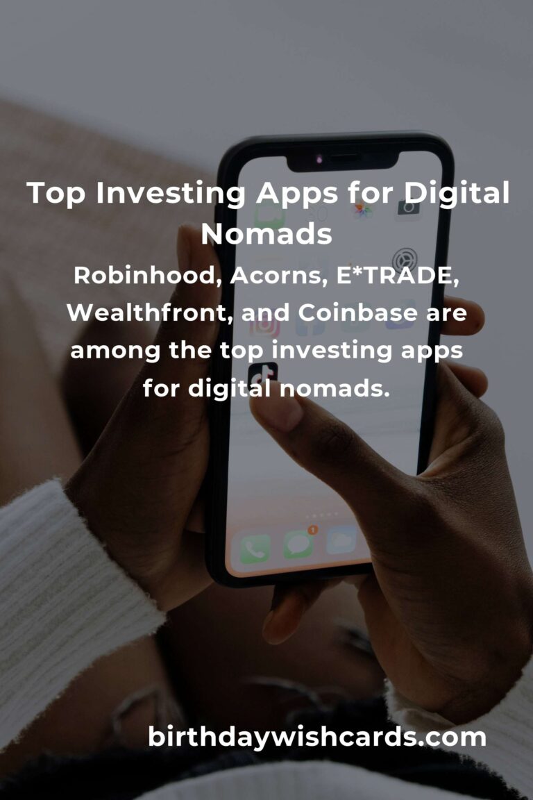 Top Investing Apps for Digital Nomads in 2023