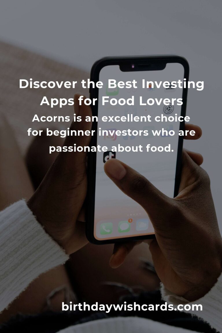 Top Investing Apps for Food Lovers: A Delicious Guide to Growing Your Wealth