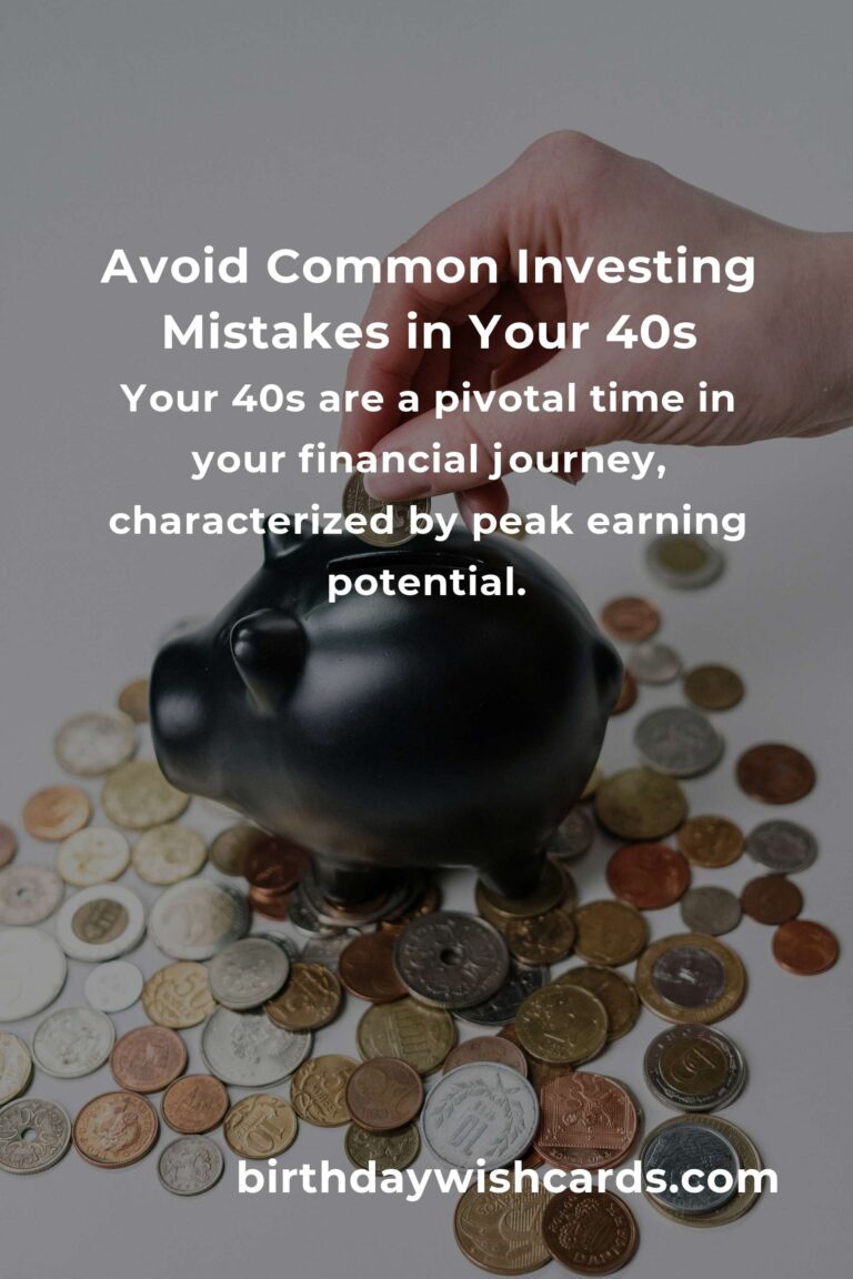 Top Investing Mistakes to Avoid in Your 40s for Financial Success