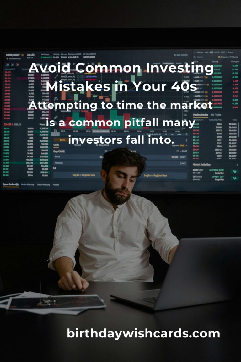 Top Investing Mistakes to Avoid in Your 40s for Financial Success