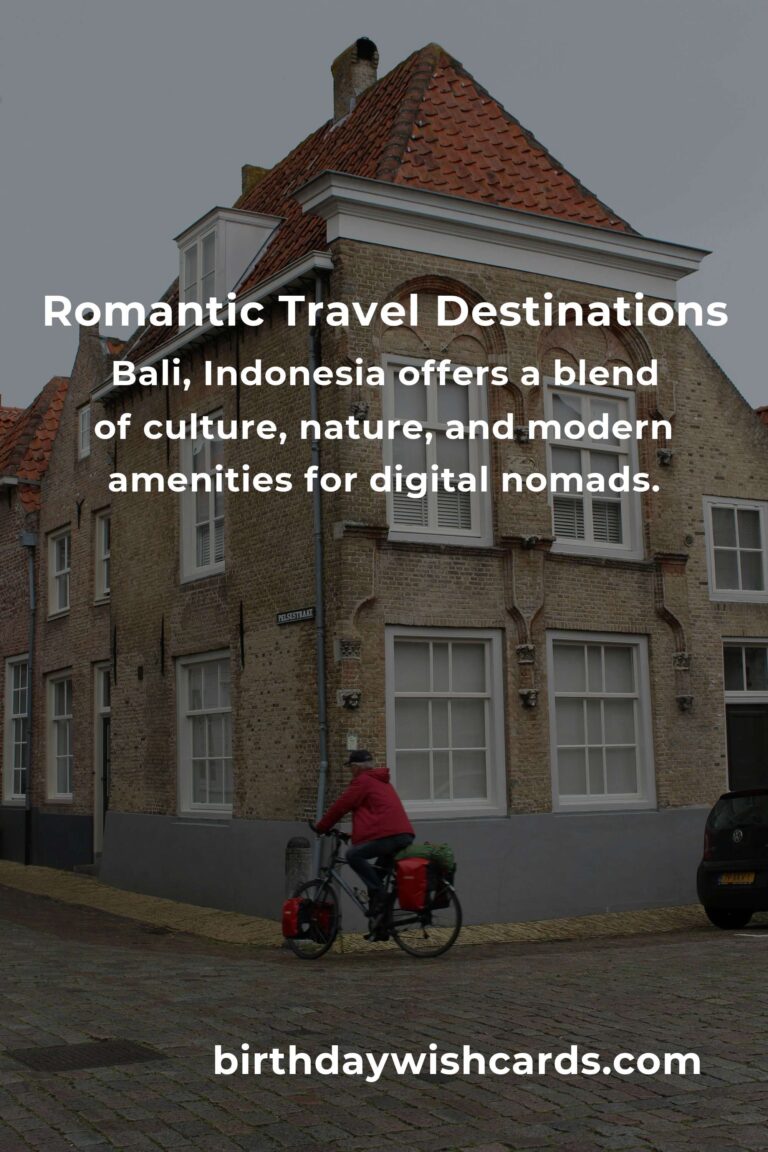 Top Romantic Getaways for Digital Nomads in 2025
