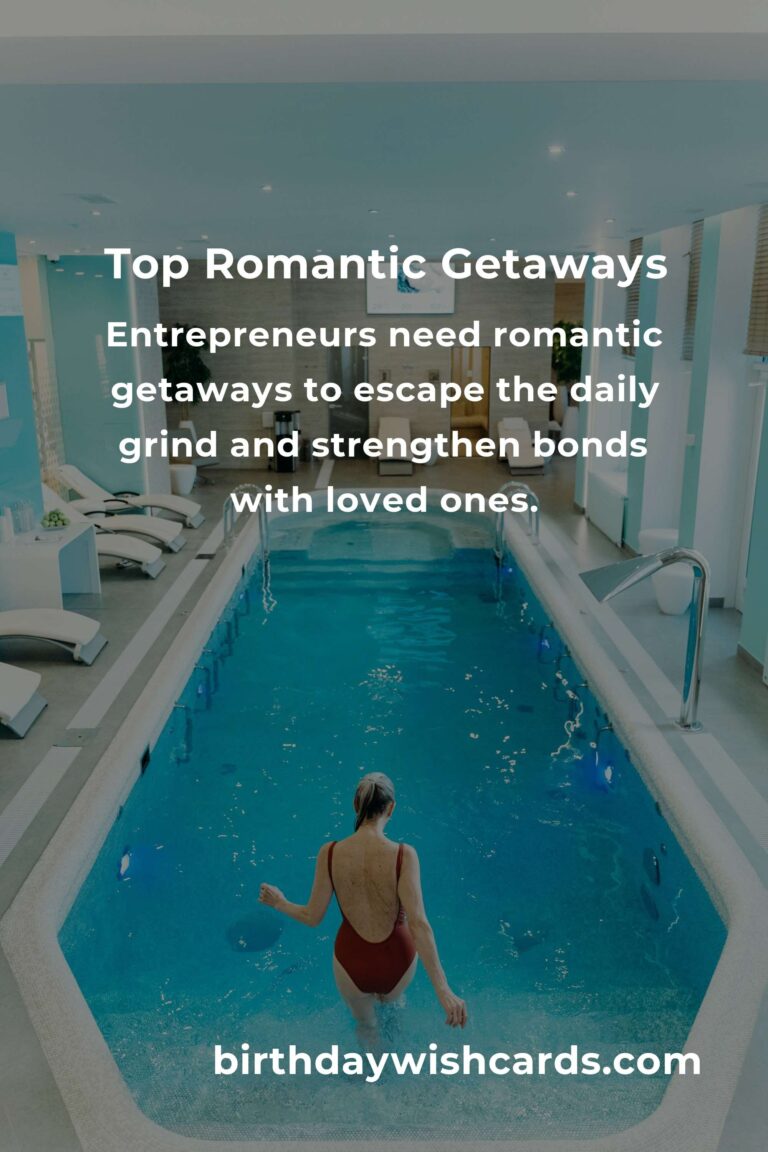 Top Romantic Getaways for Entrepreneurs in 2025