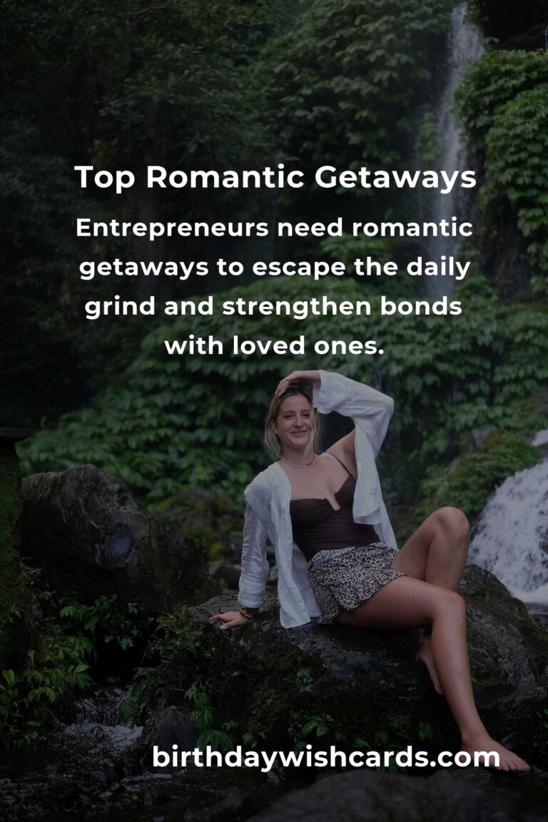 Top Romantic Getaways for Entrepreneurs in 2025