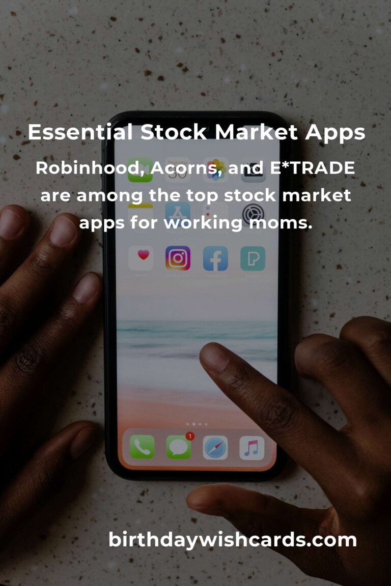 Top Stock Market Apps Every Working Mom Should Know About