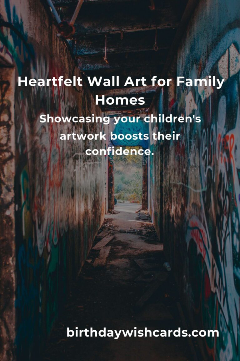 Transform Your Home with Heartfelt Wall Art: A Guide for Parents