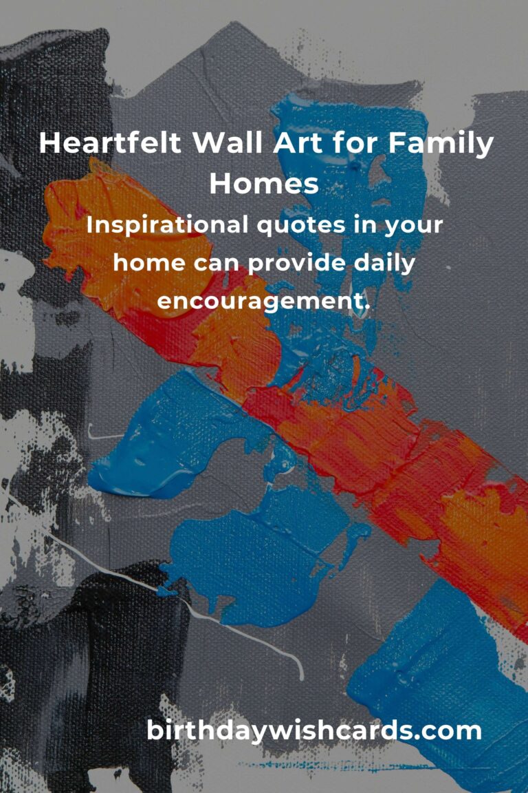 Transform Your Home with Heartfelt Wall Art: A Guide for Parents