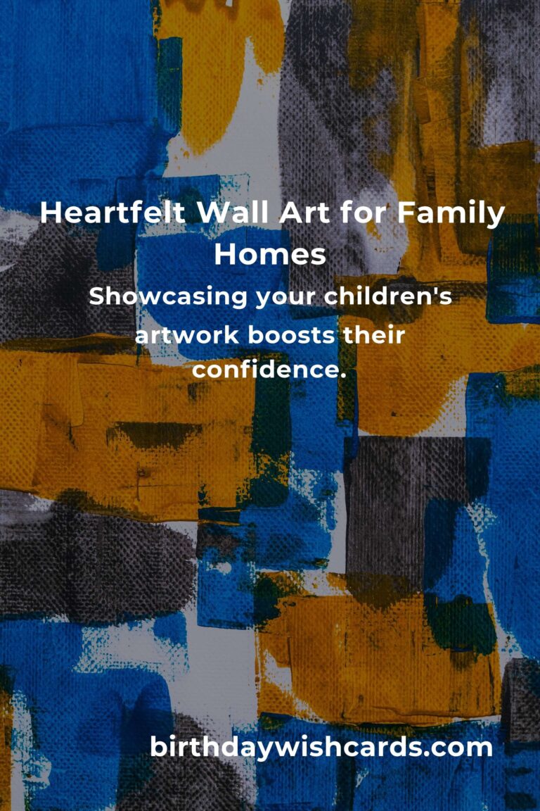 Transform Your Home with Heartfelt Wall Art: A Guide for Parents