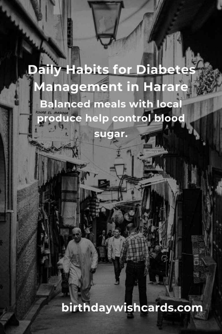 Transform Your Life: Daily Habits for Diabetes Management in Harare That Bring Hope and Health