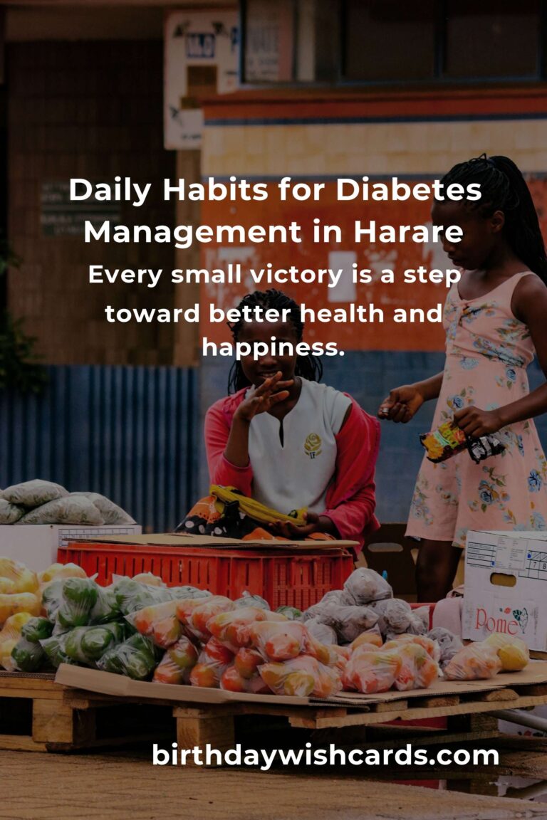Transform Your Life: Daily Habits for Diabetes Management in Harare That Bring Hope and Health