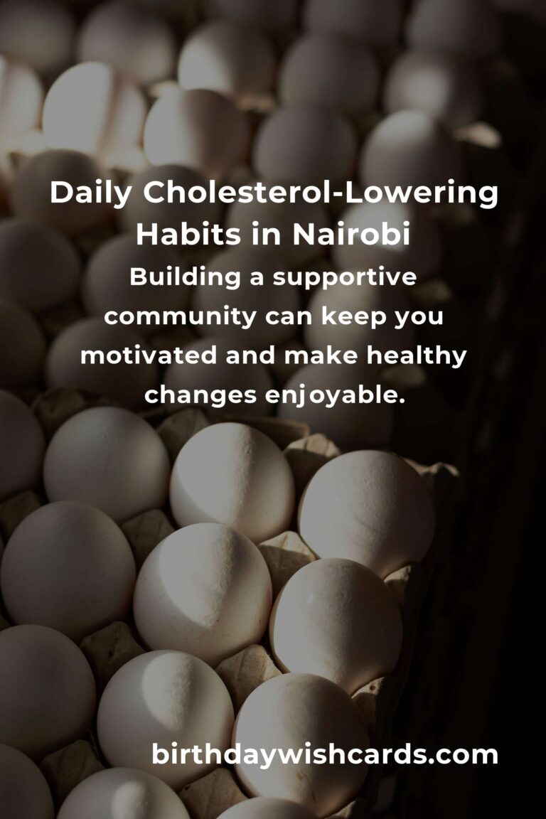Transform Your Life: Daily Habits for Healthy Cholesterol in Nairobi