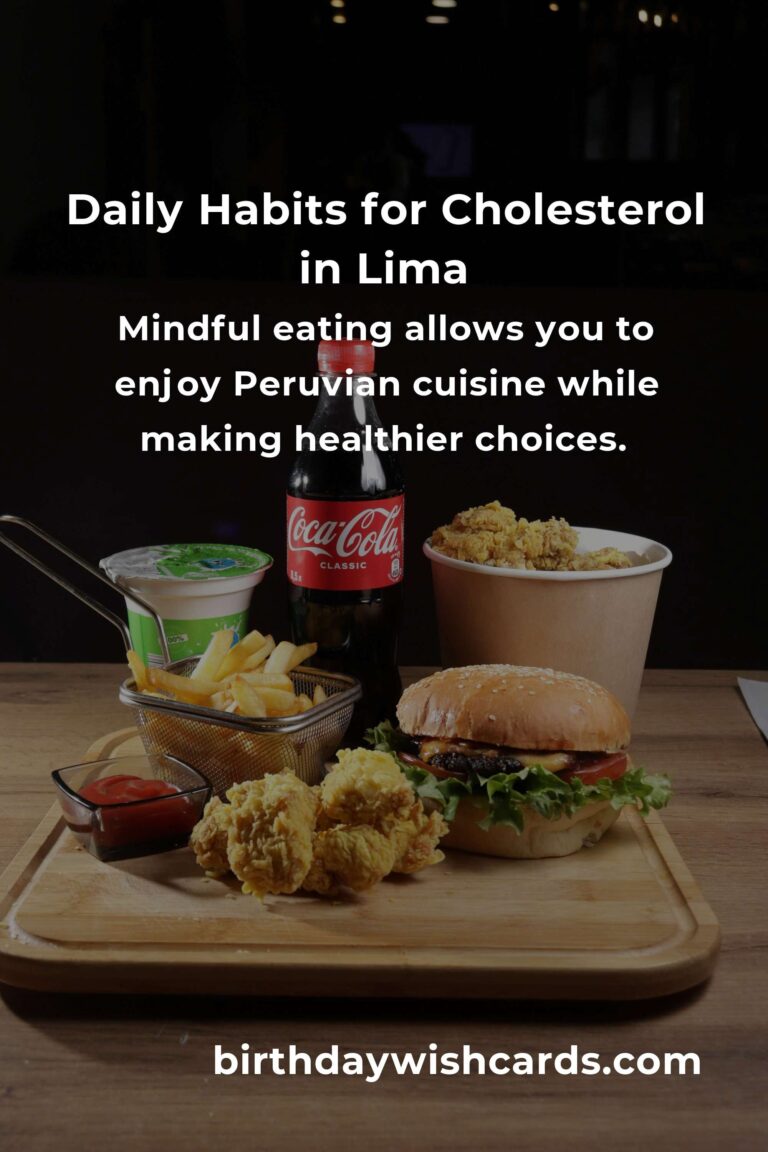 Transform Your Life: Daily Habits for Managing Cholesterol in Lima