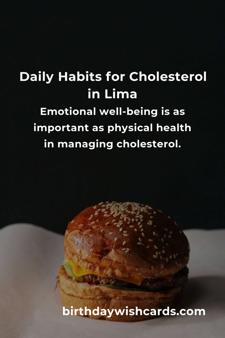 Transform Your Life: Daily Habits for Managing Cholesterol in Lima