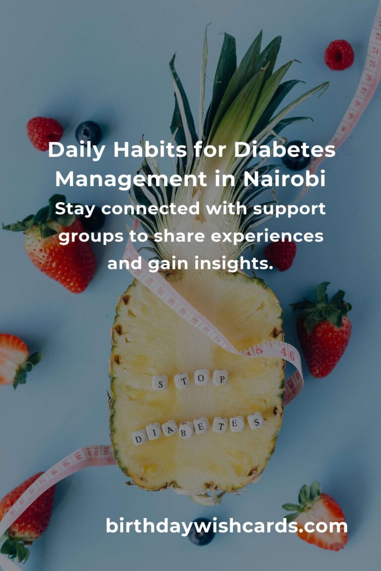 Transform Your Life: Daily Habits for Managing Diabetes in Nairobi with Love and Care
