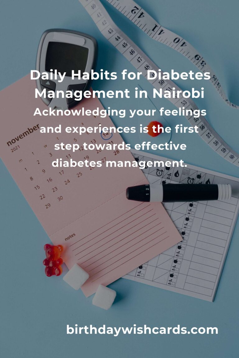 Transform Your Life: Daily Habits for Managing Diabetes in Nairobi with Love and Care