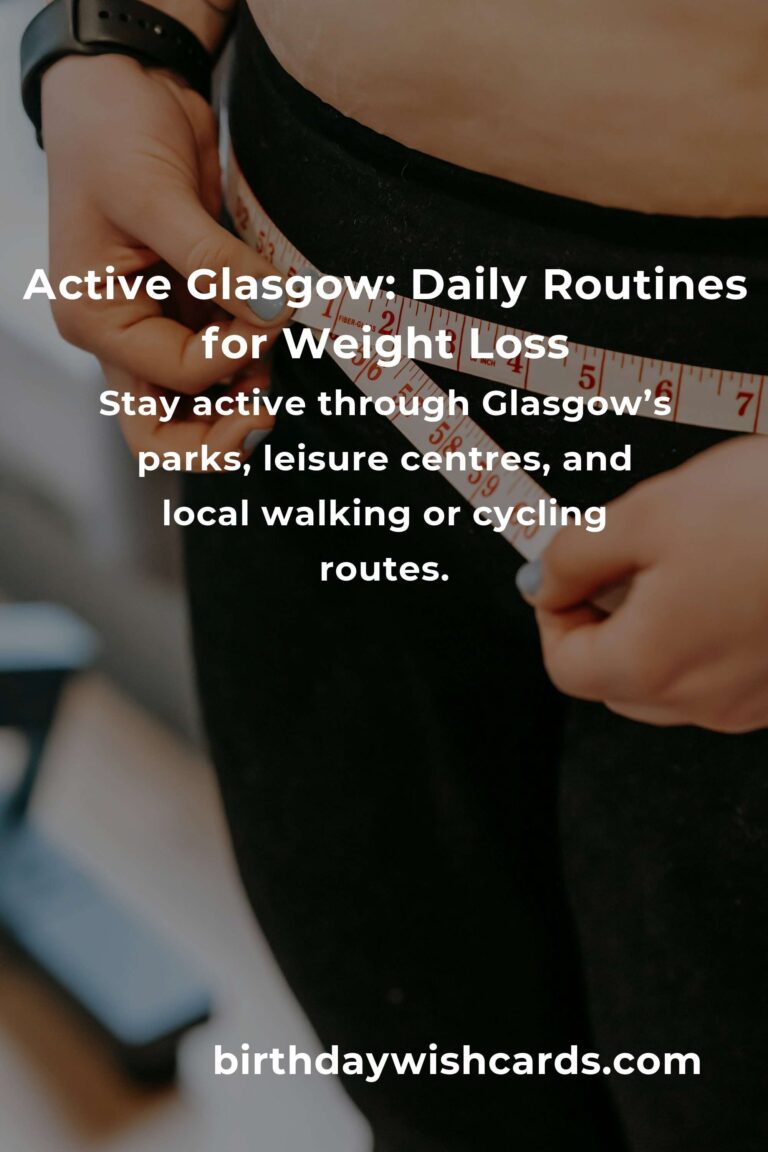 Transform Your Life: Daily Habits for Weight Loss in Glasgow