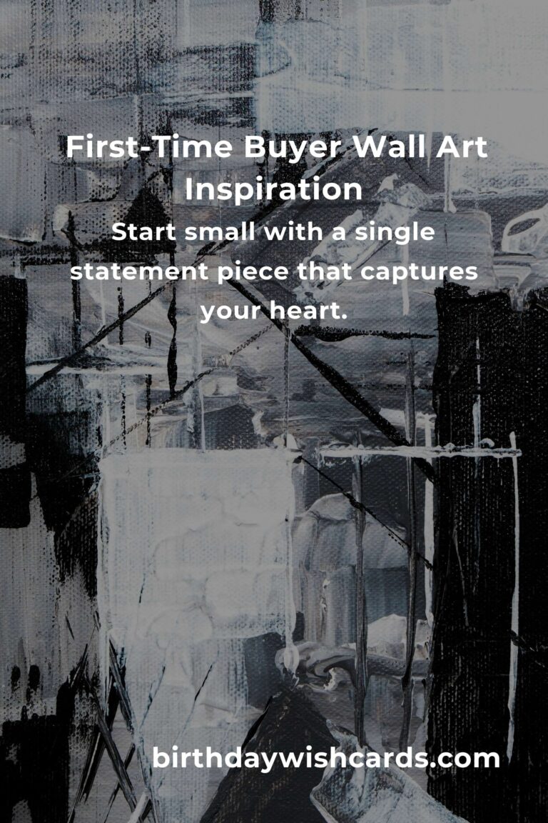 Transform Your Space: Emotional Wall Art Ideas for First-Time Buyers