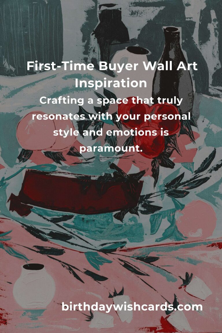 Transform Your Space: Emotional Wall Art Ideas for First-Time Buyers