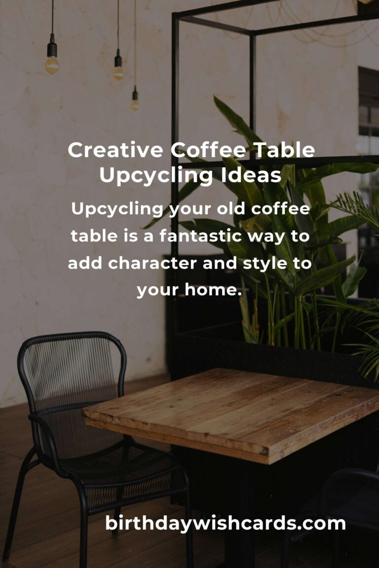 Transform Your Space: Upcycle Your Old Coffee Table