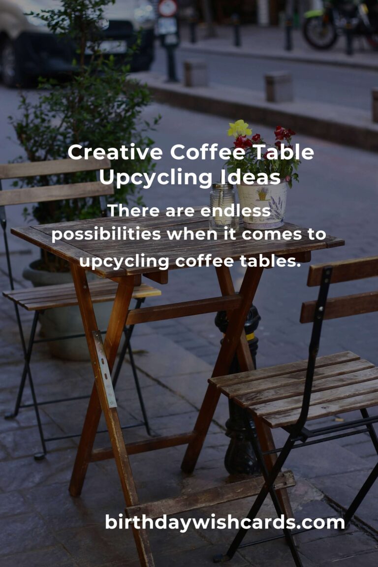 Transform Your Space: Upcycle Your Old Coffee Table