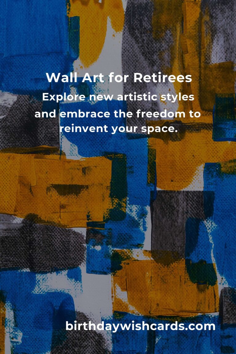 Transform Your Space: Wall Art Ideas That Speak to the Heart of Every Retiree