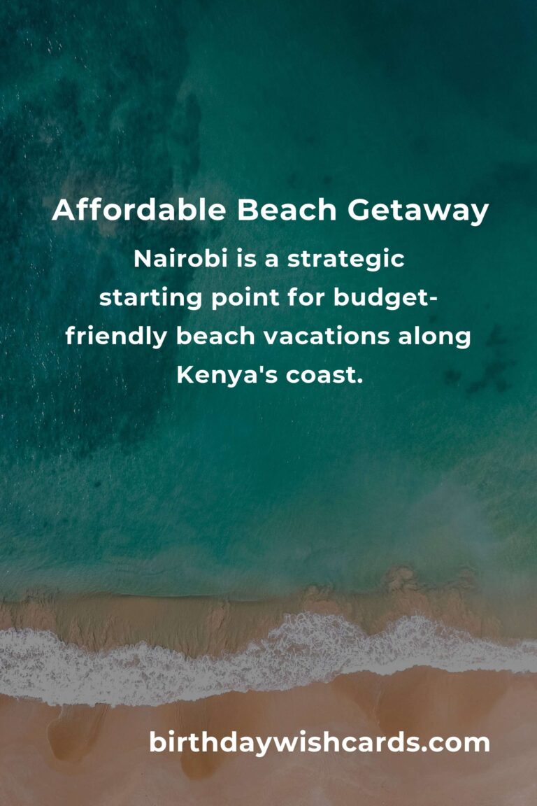 Ultimate Budget Guide to Beach Vacations in Nairobi