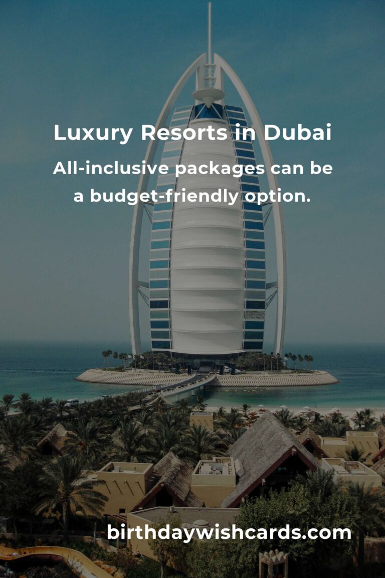 Ultimate Budget Guide to Experiencing Luxury Resorts in Dubai