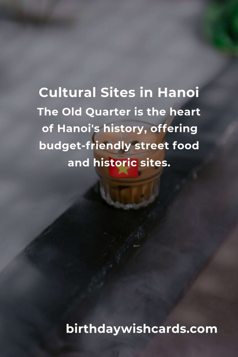Ultimate Budget Guide to Exploring Cultural Sites in Hanoi