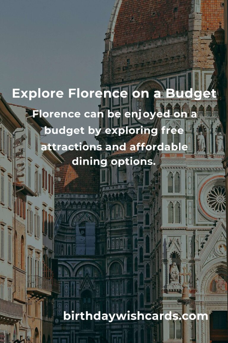 Ultimate Budget Guide to Exploring Florence’s Affordable Destinations