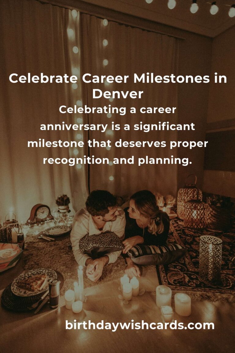 Ultimate Career Anniversary Planning Guide in Denver