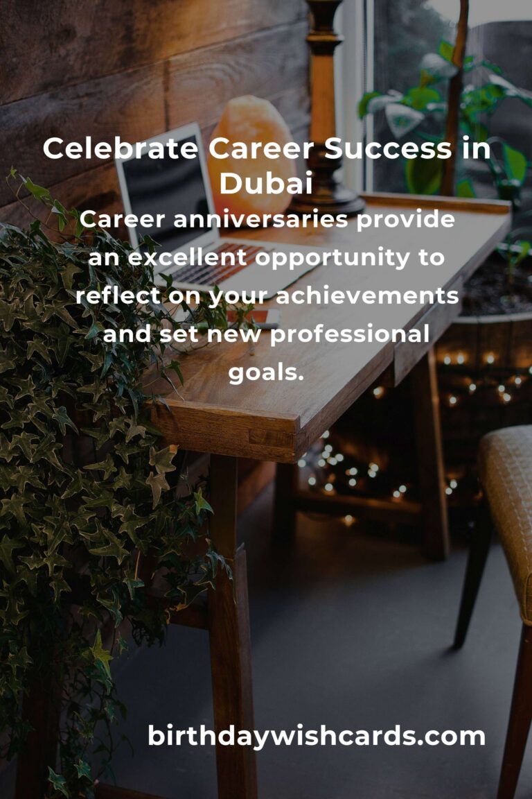 Ultimate Career Anniversary Planning Guide in Dubai: Celebrate Success in Style