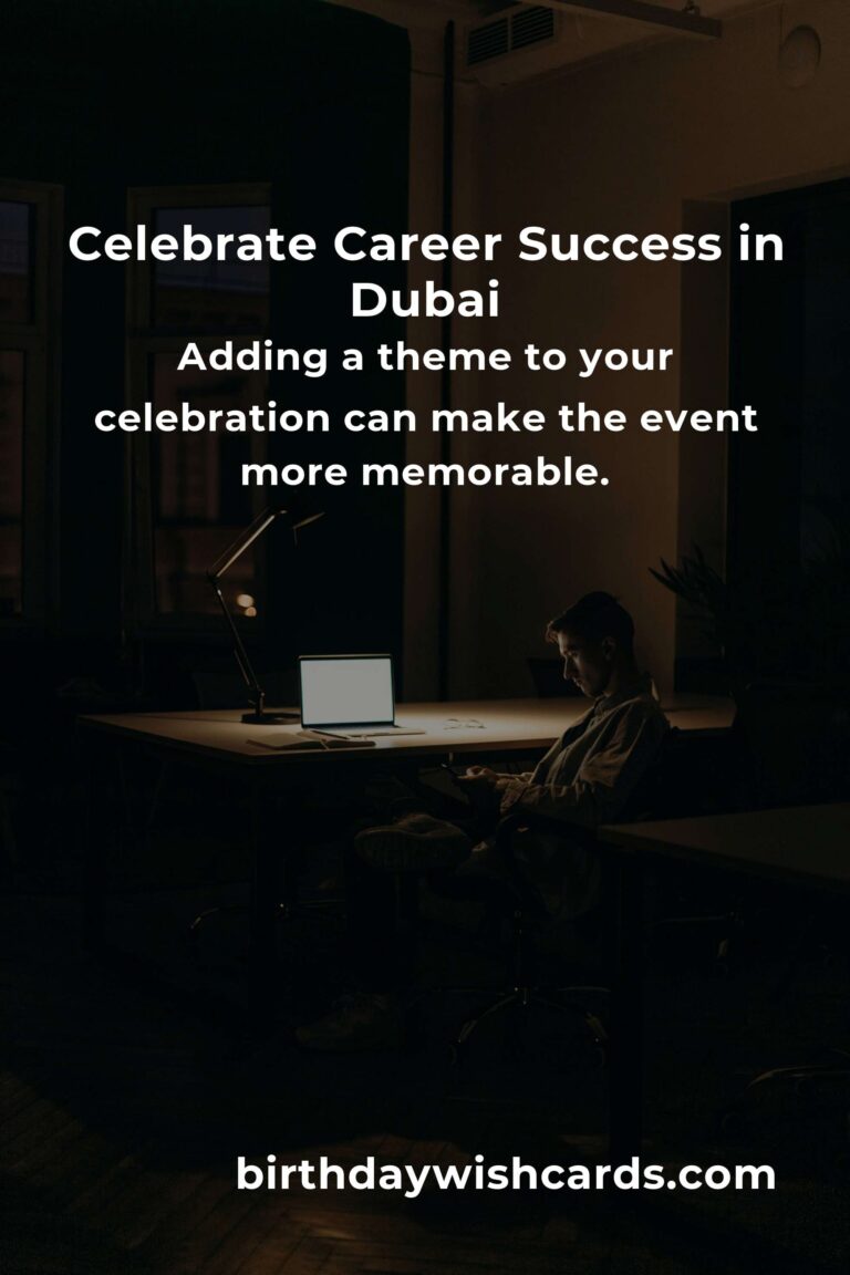 Ultimate Career Anniversary Planning Guide in Dubai: Celebrate Success in Style