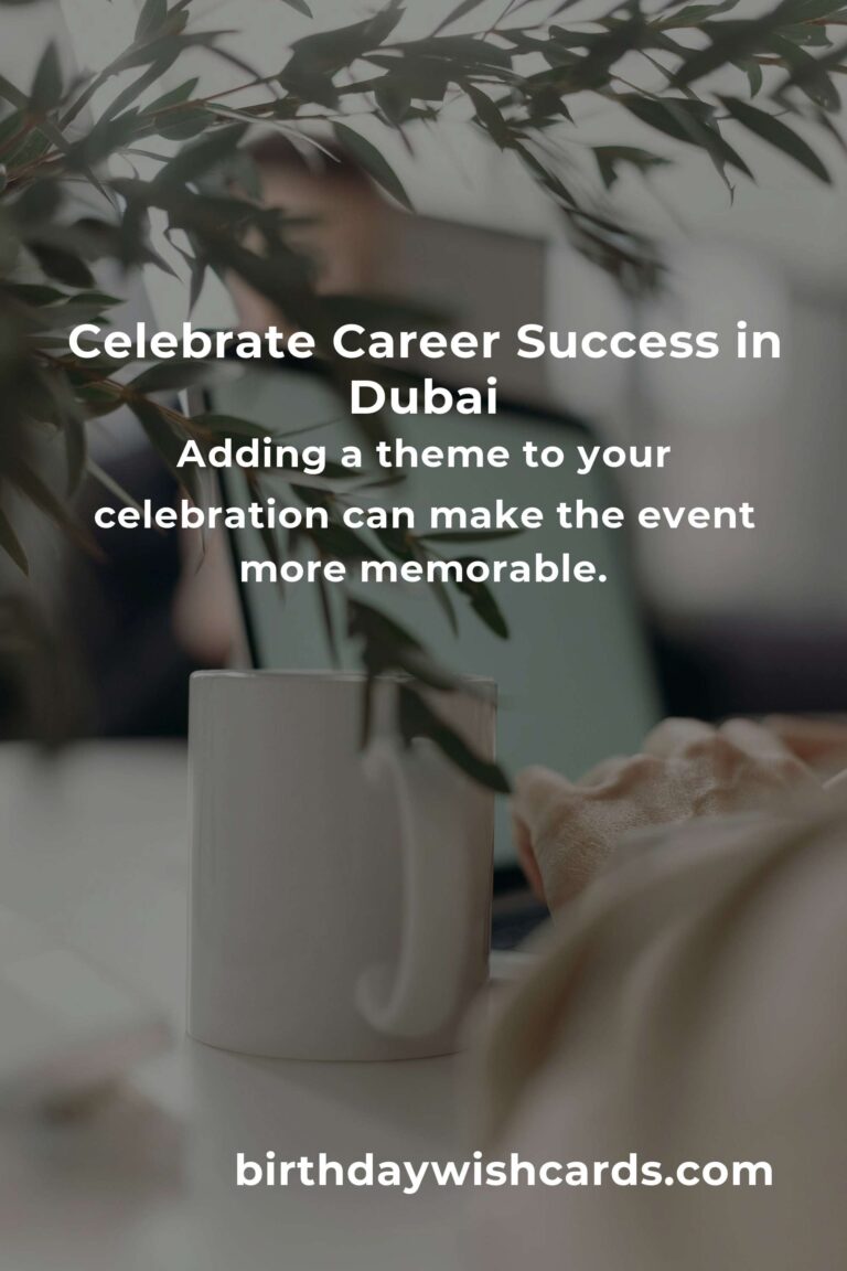 Ultimate Career Anniversary Planning Guide in Dubai: Celebrate Success in Style