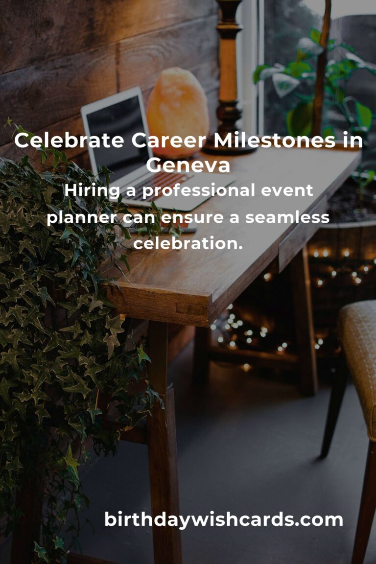 Ultimate Career Anniversary Planning Guide in Geneva