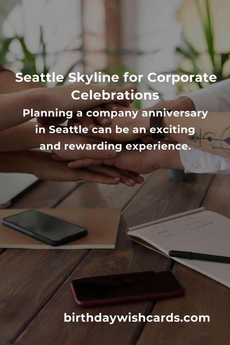 Ultimate Company Anniversary Planning Guide in Seattle