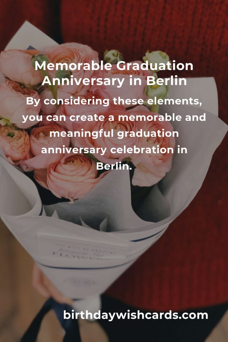 Ultimate Graduation Anniversary Planning Guide in Berlin