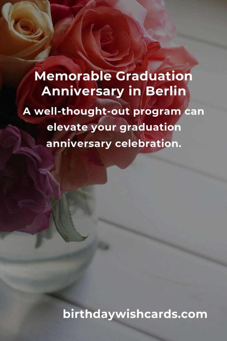 Ultimate Graduation Anniversary Planning Guide in Berlin
