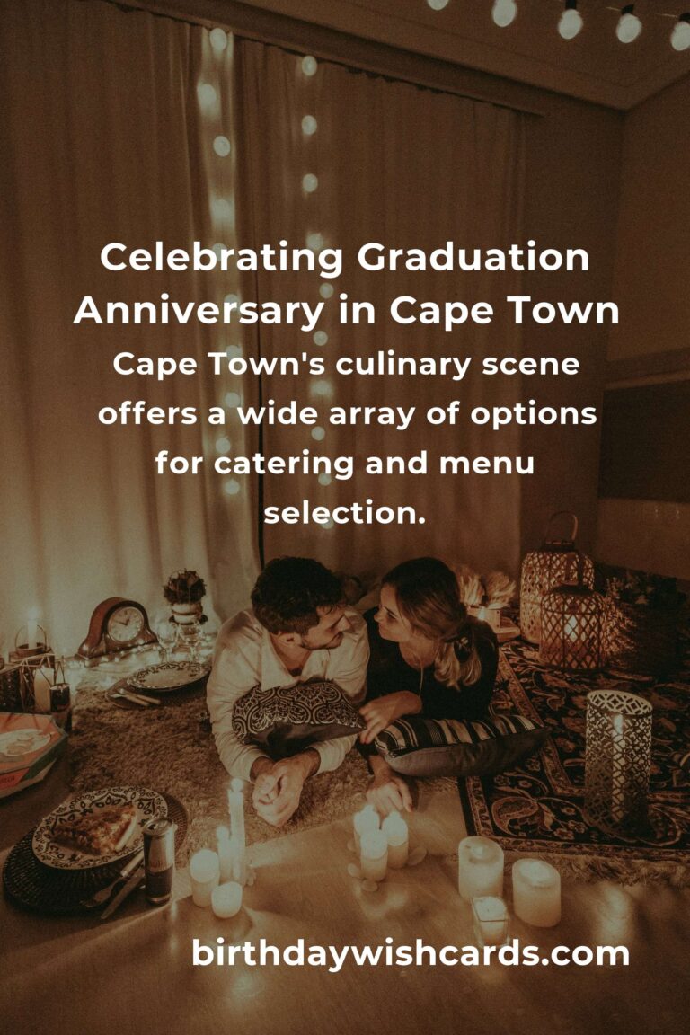 Ultimate Graduation Anniversary Planning Guide in Cape Town
